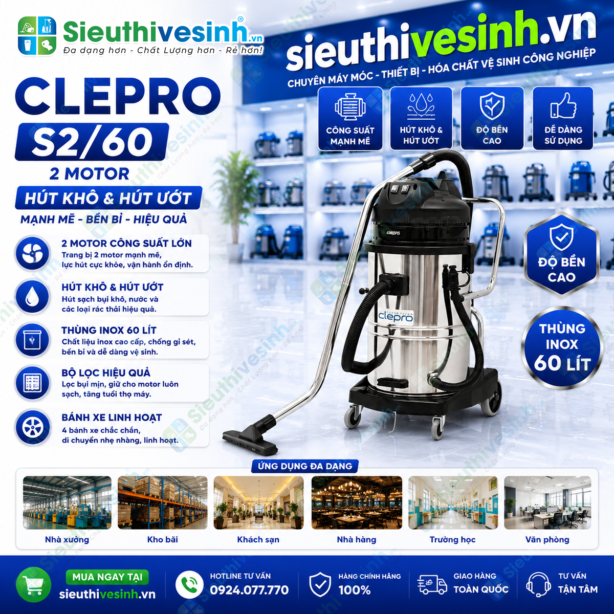 Máy hút bụi công nghiệp CLEPRO S2/60 sử dụng 2 motor mạnh mẽ, dung tích 60 lít, chuyên dùng cho nhà xưởng, khách sạn, bệnh viện và công ty vệ sinh công nghiệp.