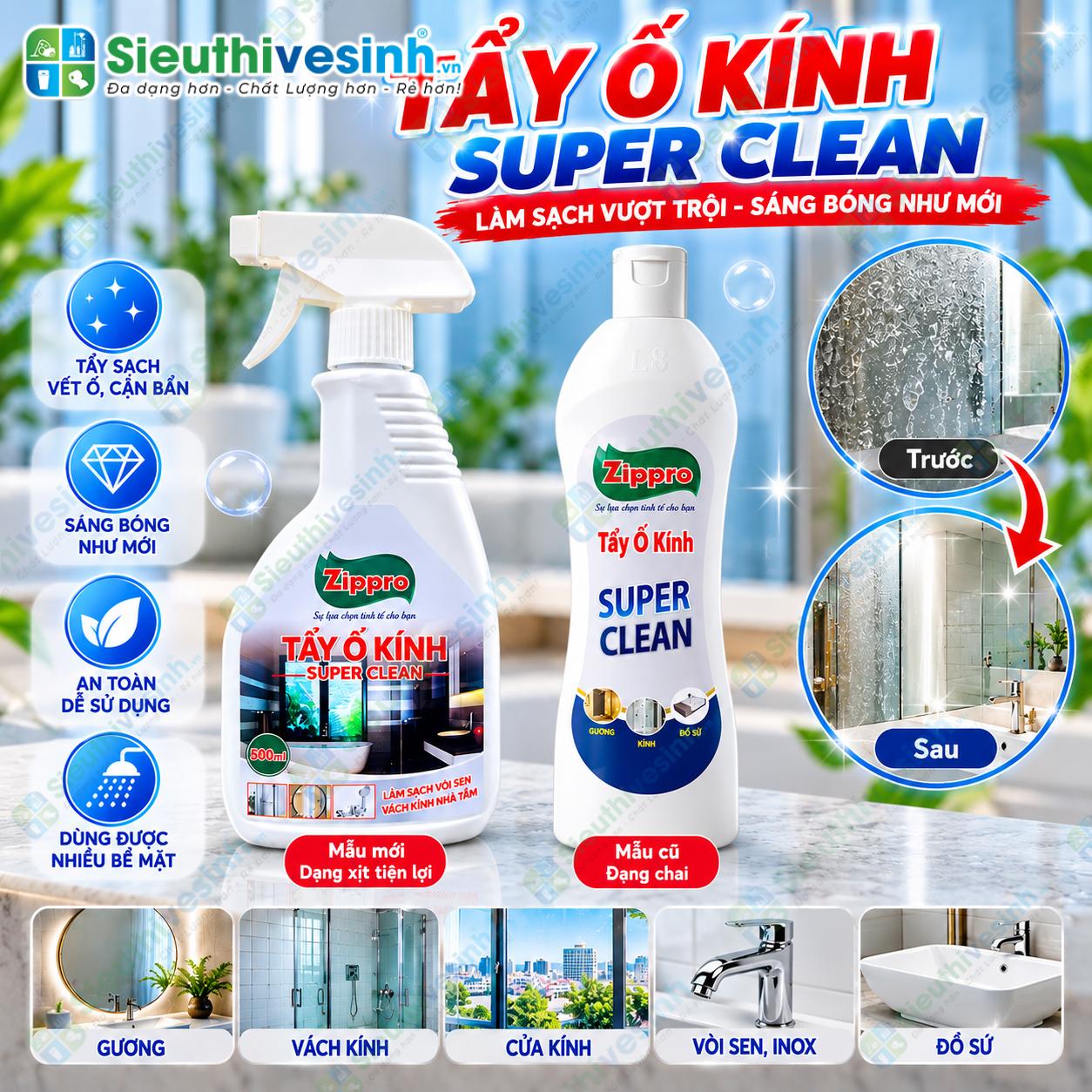 Dung dịch Super Clean Zippro hỗ trợ tẩy ố kính 500ml