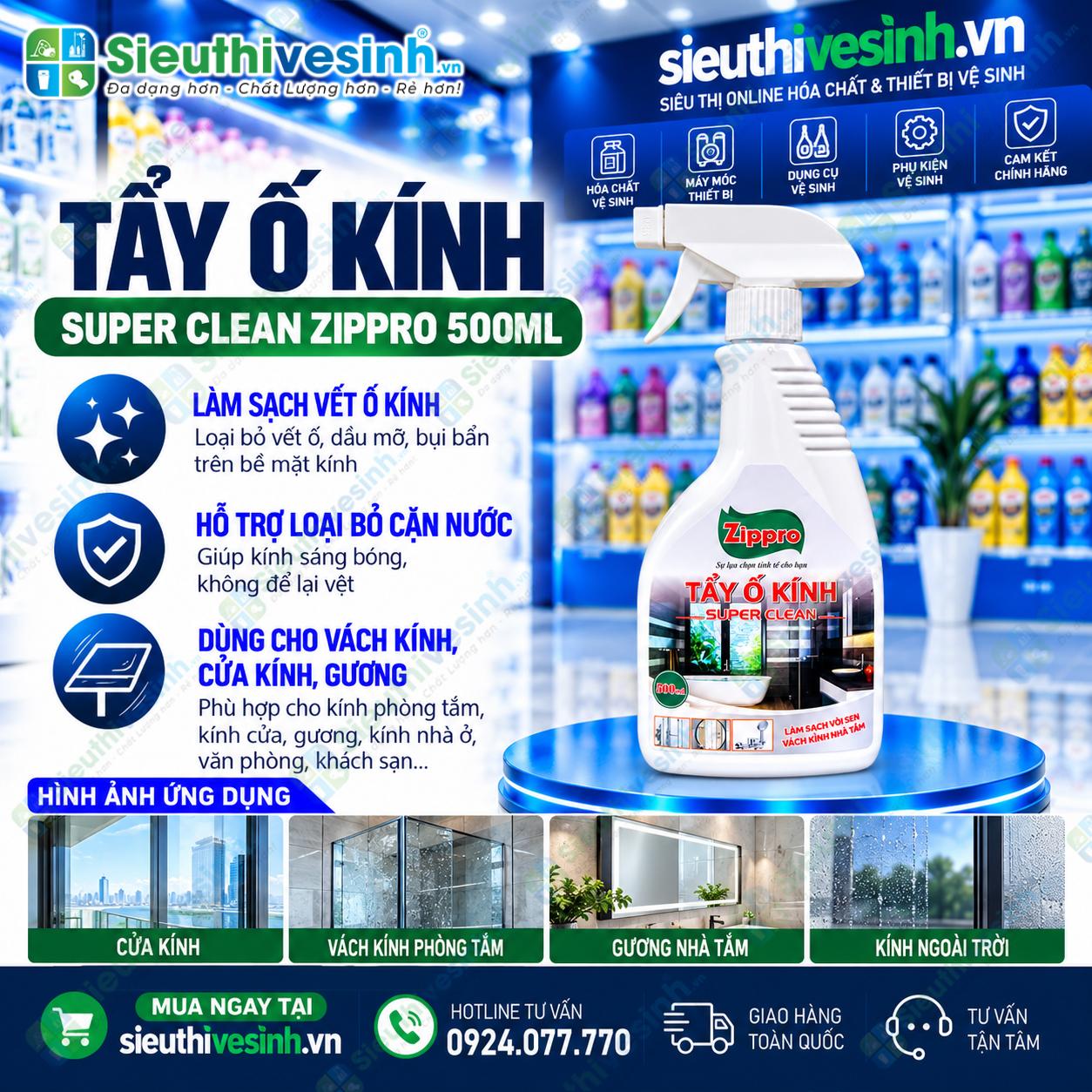 Hóa chất tẩy ố kính Super Clean Zippro 500ml