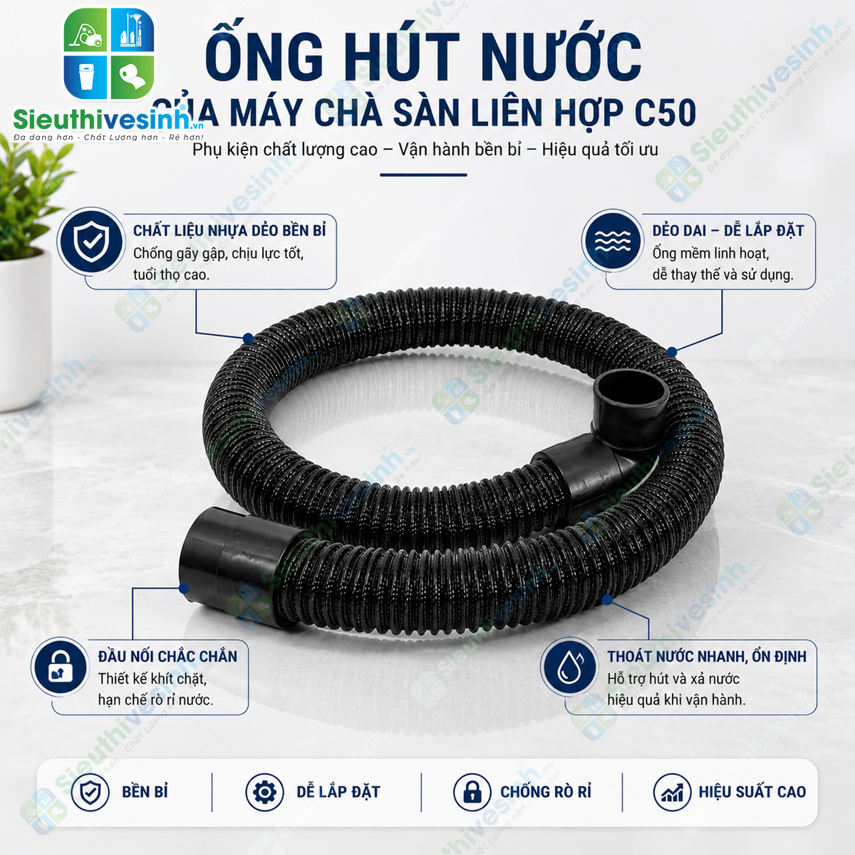 Ống hút nước máy chà sàn liên hợp C50