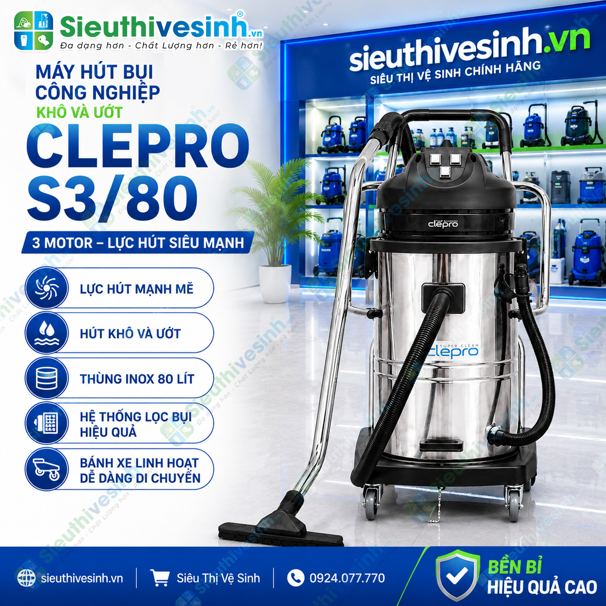 Máy hút bụi công nghiệp CLEPRO S3/80 (3 Motor) sở hữu lực hút mạnh, thùng chứa inox 80L và hệ thống lọc bụi hai tầng, phù hợp cho vệ sinh công nghiệp.