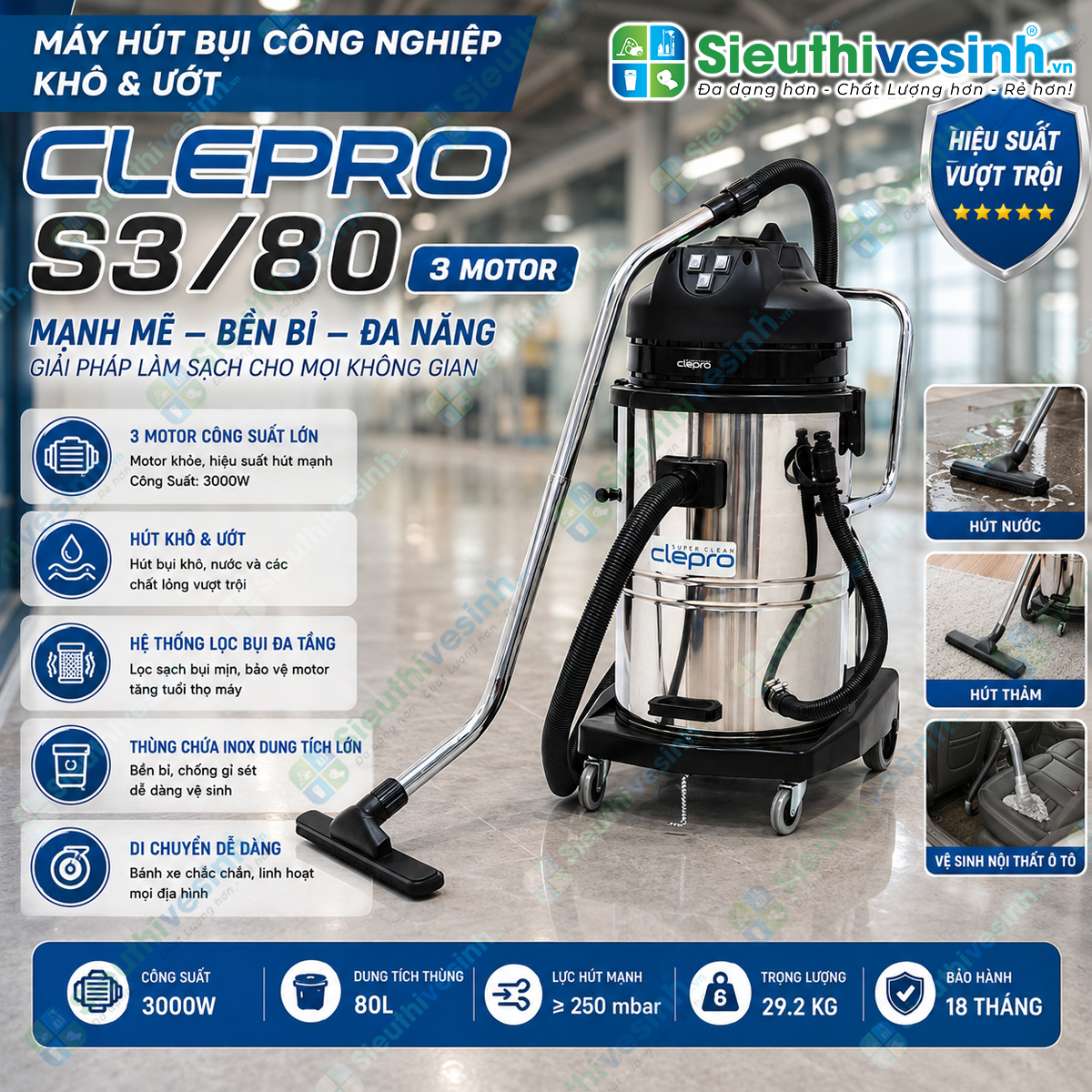 Máy hút bụi công nghiệp CLEPRO S3/80 (3 Motor) sở hữu lực hút mạnh, thùng chứa inox 80L và hệ thống lọc bụi hai tầng, phù hợp cho vệ sinh công nghiệp.