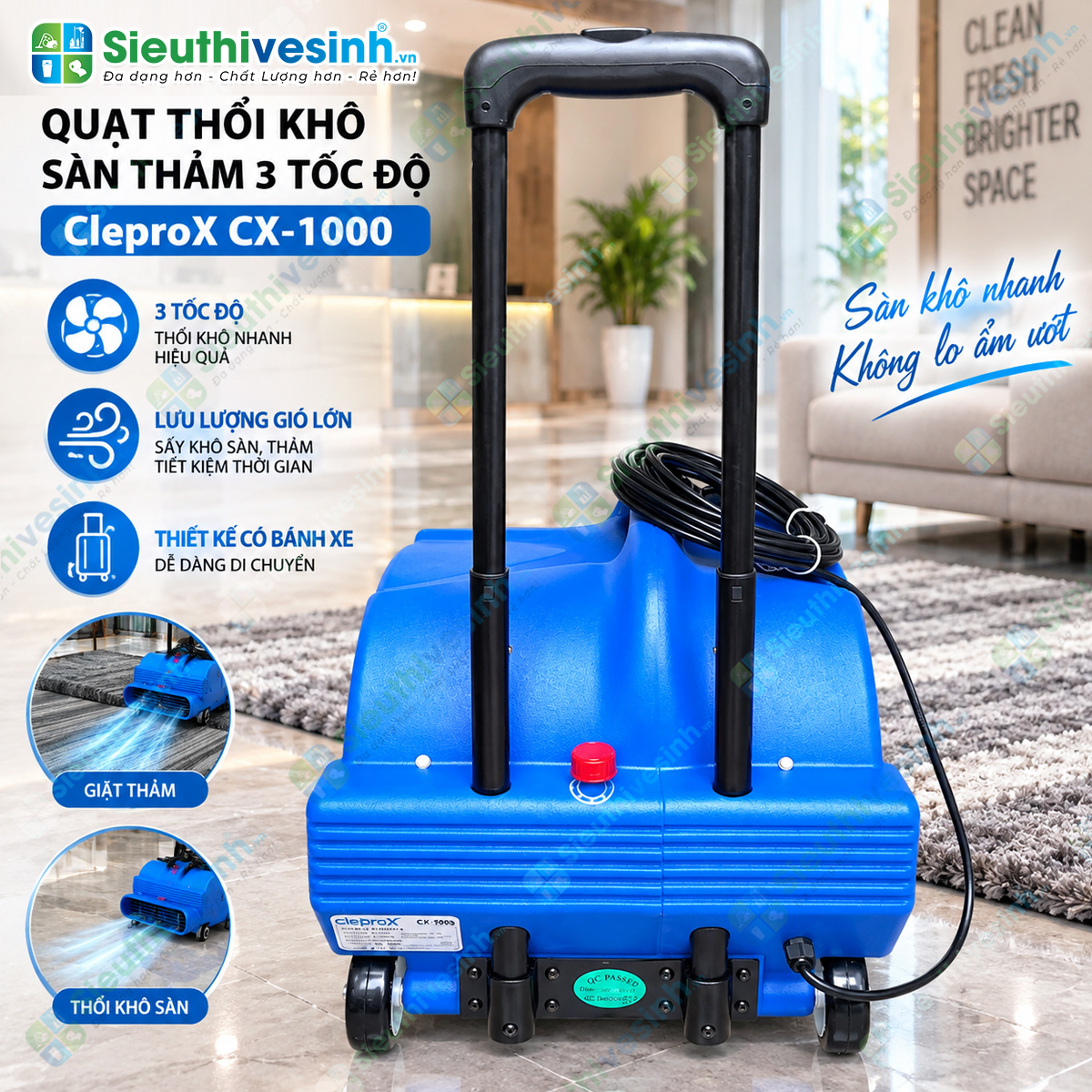 Quạt thổi thảm CleproX CX-1000 công suất 1000W, 3 cấp độ gió, hỗ trợ sấy khô thảm và sàn sau vệ sinh.