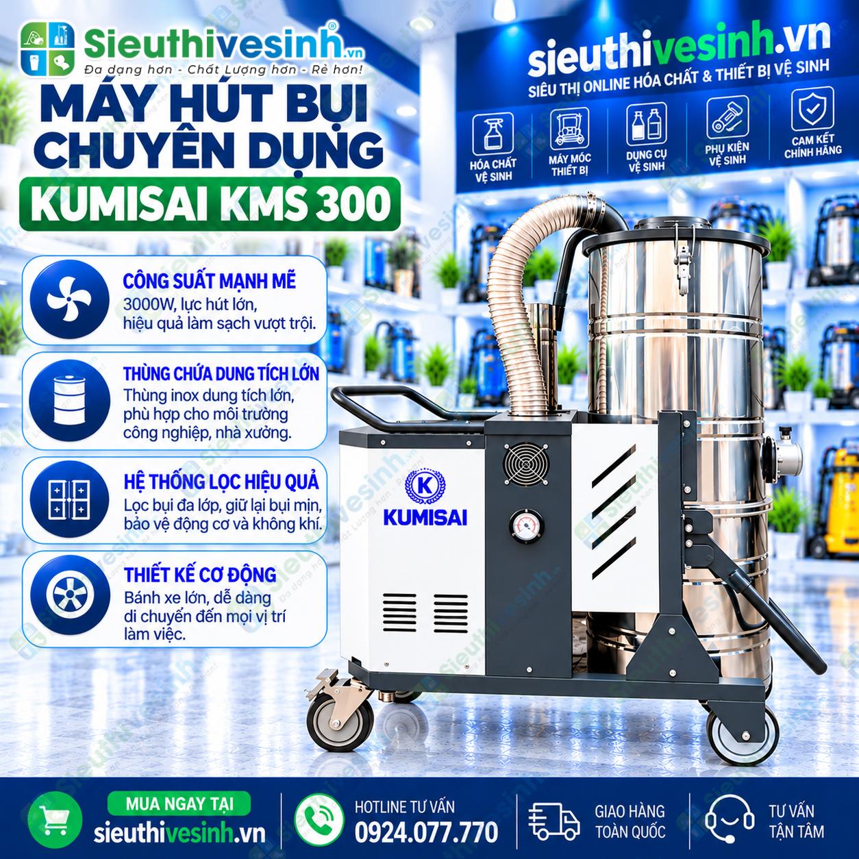 máy hút bụi chuyên dụng Kumisai KMS 300