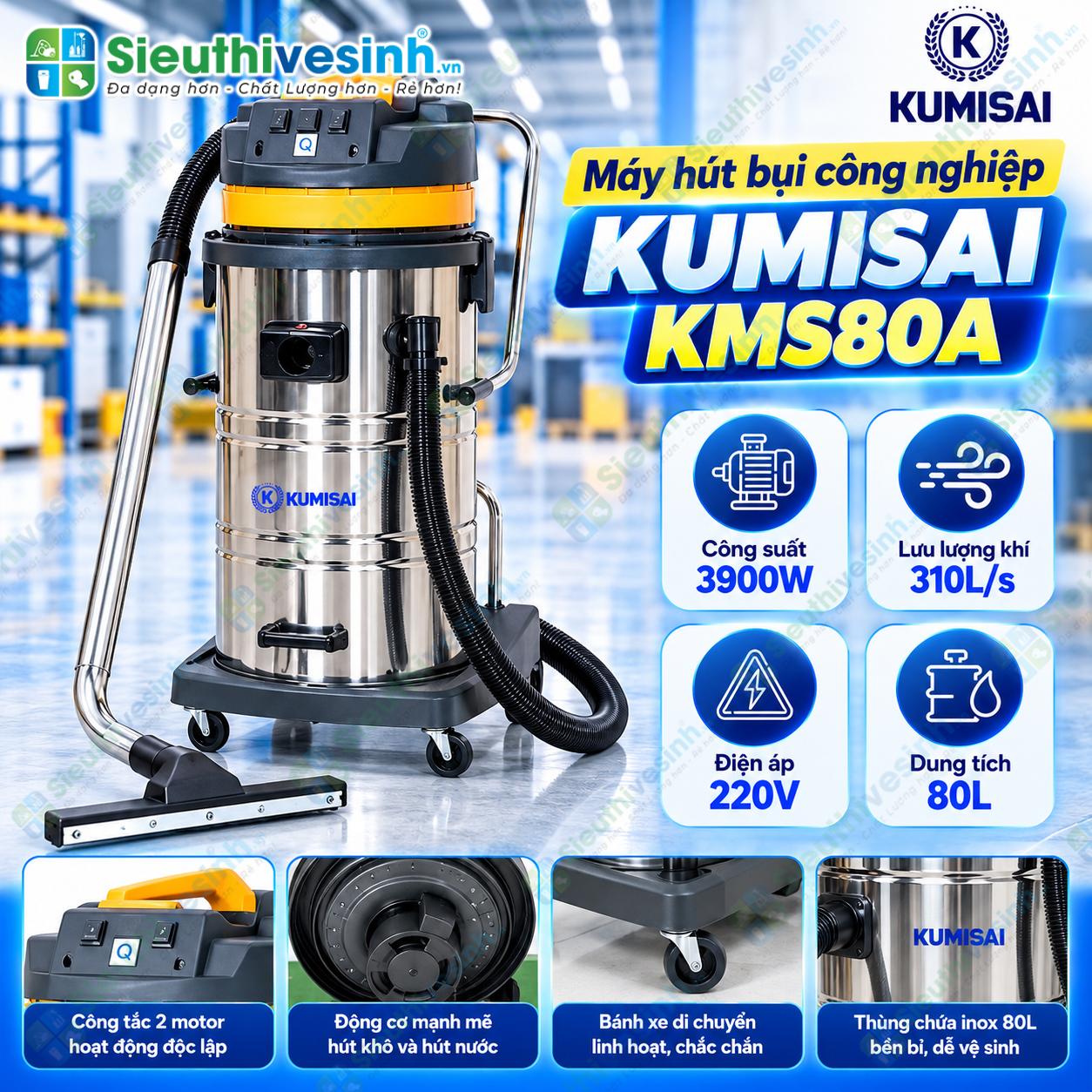 Máy hút bụi công nghiệp Kumisai KMS80A 3 motor